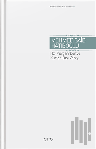Hz. Peygamber ve Kur’an Dışı Vahiy (Ciltli) | Kitap Ambarı