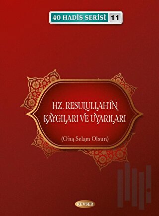 Hz. Resulullah'ın Kaygıları ve Uyarıları | Kitap Ambarı