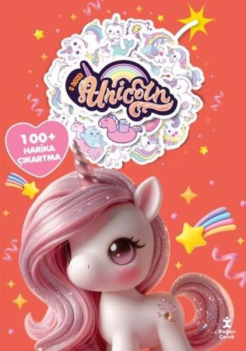 I Love Unicorn Boyama Kitabı Çıkartma Bombası 100 + Harika Çıkartma