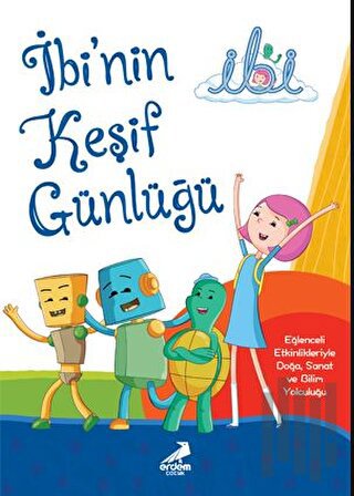 İbi'nin Keşif Günlüğü (Ciltli)