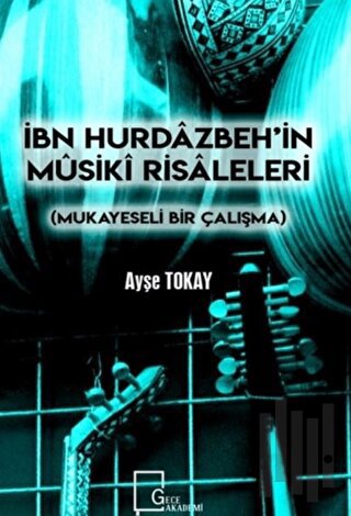 İbn Hurdazbeh’in Musiki Risaleleri