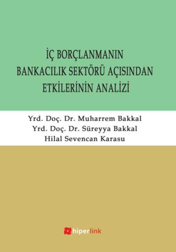 İç Borçlanmanın Bankacılık Sektörü Açısından Etkilerinin Analizi | Kit