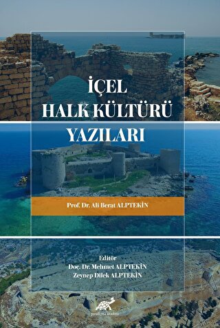İçel Halk Kültürü Yazıları | Kitap Ambarı
