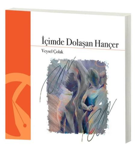 İçimde Dolaşan Hançer | Kitap Ambarı