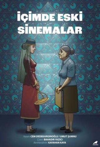 İçimde Eski Sinemalar | Kitap Ambarı