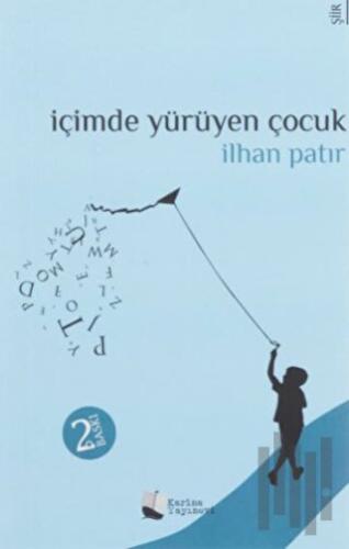İçimde Yürüyen Çocuk