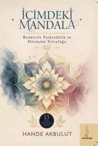 İçimdeki Mandala - Renklerle Farkındalık ve Dönüşüm Yolculuğu