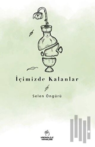 İçimizde Kalanlar