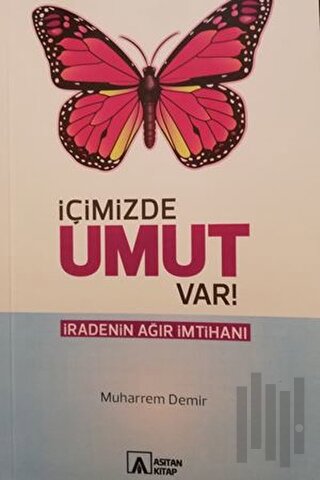 İçimizde Umut Var!