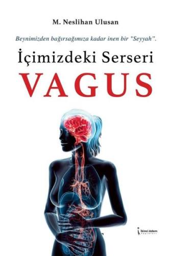 İçimizdeki Serseri Vagus