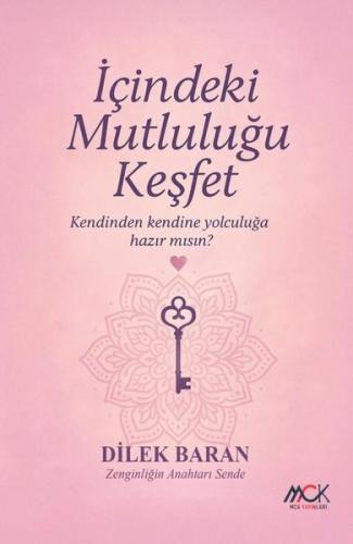 İçindeki Mutluluğu Keşfet-Kendi Kendine Yolculuğa Hazır mısın?