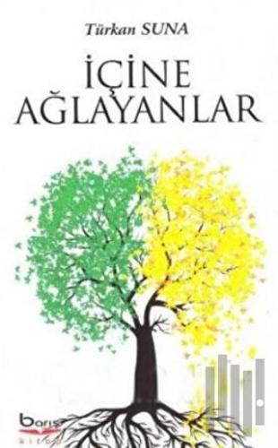 İçine Ağlayanlar