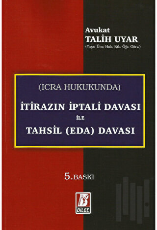İcra Hukukunda İtirazın İptali Davası ile Tahsil (Eda) Davası