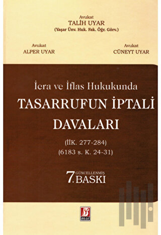 İcra ve İflas Hukukunda Tasarrufun İptali Davaları (Ciltli)