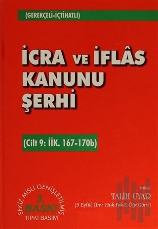İcra ve İflas Kanunu Şerhi Cilt 9: İİK. 167-170b (Ciltli)