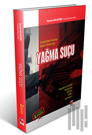 İcrasından İnfazına Bütün Yönleriyle Yağma Suçu | Kitap Ambarı