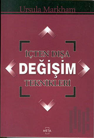 İçten Dışa Değişim Teknikleri