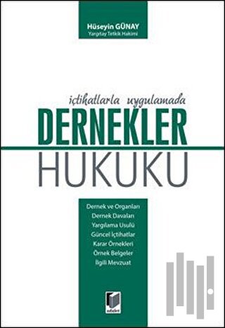 İçtihatlarla Uygulamada Dernekler Hukuku | Kitap Ambarı