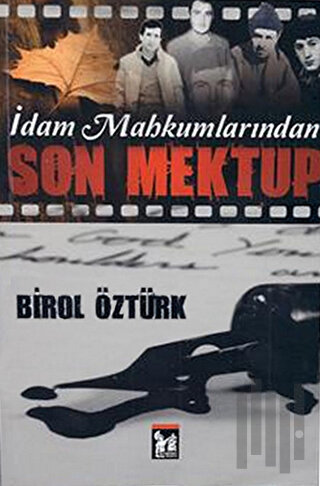 İdam Mahkumlarından Son Mektup | Kitap Ambarı