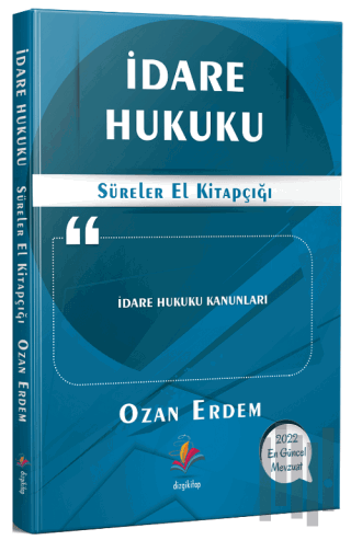 İdare Hukuku - Süreler El Kitapçığı