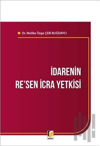İdarenin Re'sen İcra Yetkisi
