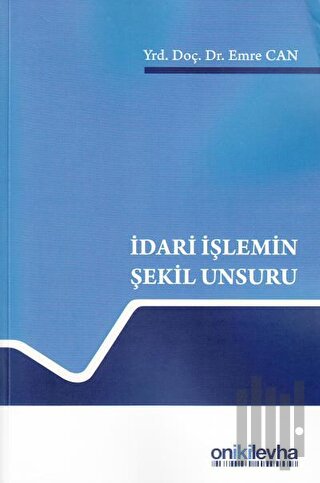 İdari İşlemin Şekil Unsuru