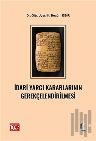 İdari Yargı Kararlarının Gerekçelendirilmesi