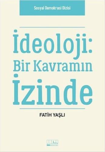 İdeoloji: Bir Kavramın İzinde | Kitap Ambarı