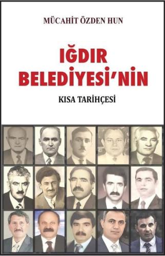 Iğdır Belediyesi'nin Kısa Tarihi (Ciltli) | Kitap Ambarı