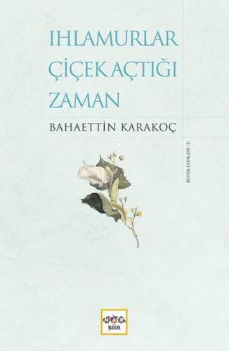 Ihlamurlar Çiçek Açtığı Zaman-Bütün Eserleri 5