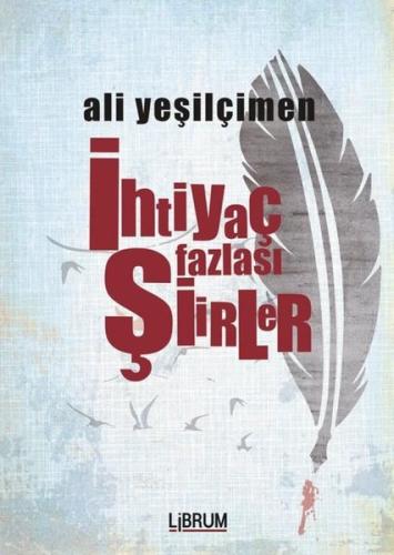 İhtiyaç Fazlası Şiirler | Kitap Ambarı