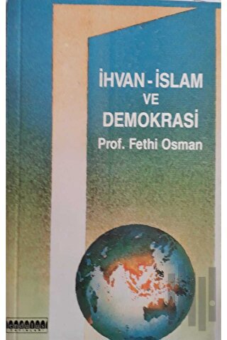 İhvan - İslam ve Demokrasi