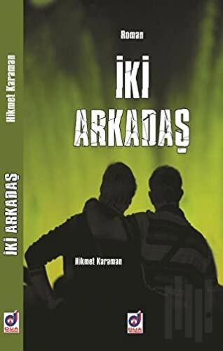 İki Arkadaş
