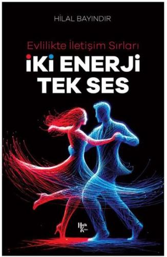 İki Enerji Tek Ses - Evlilikte İletişim Sırları