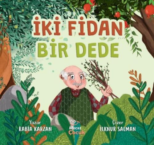 İki Fidan Bir Dede | Kitap Ambarı