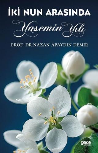 İki Nun Arasında - Yasemin Yılı