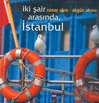 İki Şair Arasında İstanbul (Ciltli)