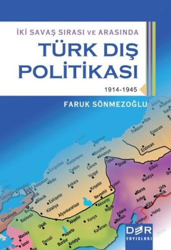 İki Savaş Sırasında ve Arasında Türk Dış Politikası