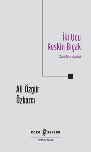 İki Ucu Keskin Bıçak-Cemal Süreya Üzerine