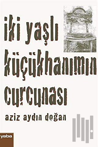 İki Yaşlı Küçükhanımın Curcunası
