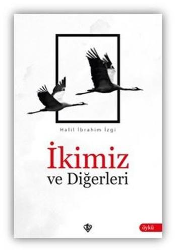 İkimiz ve Diğerleri | Kitap Ambarı