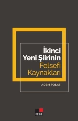 İkinci Yeni Şiirinin Felsefi Kaynakları | Kitap Ambarı