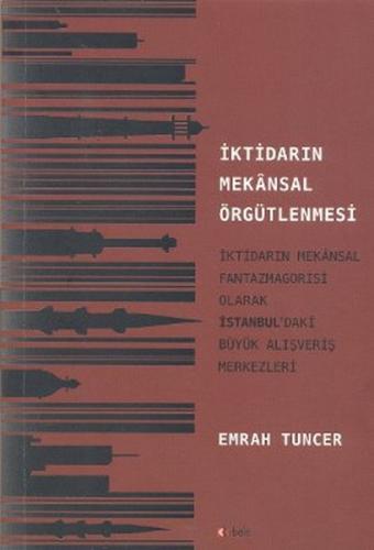 İktidarın Mekansal Örgütlenmesi | Kitap Ambarı