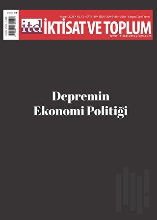 İktisat ve Toplum Dergisi 149. Sayı: Depremin Ekonomi Politiği
