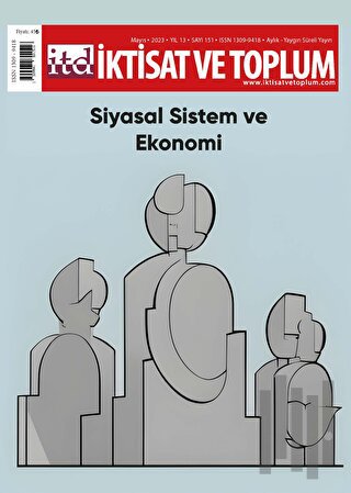 İktisat ve Toplum Dergisi 151. Sayı: Siyasal Sistem ve Ekonomi