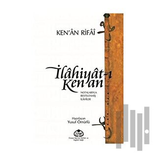 İlahiyat-ı Kenan : Notalarıyla Bestelenmiş İlahiler