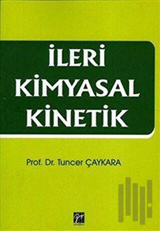 İleri Kimyasal Kinetik | Kitap Ambarı