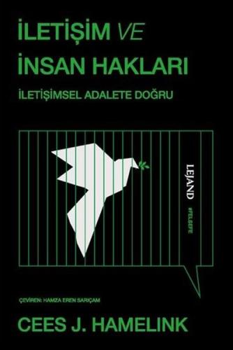 İletişim ve İnsan Hakları - İletişimsel Adalete Doğru