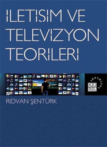 İletişim ve Televizyon Teorileri | Kitap Ambarı