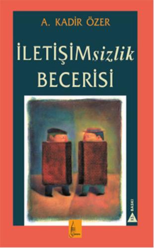 İletişimsizlik Becerisi | Kitap Ambarı